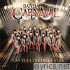 Banda Carnaval - Las Vueltas de la Vida