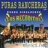 Puras Rancheras - Banda Sinaloense los Recoditos