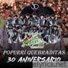 Popurrí Quebraditas: Tumbando Caña / Como la Luna / Eva María (30 Aniversario) - Single