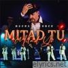 Mitad Tú, Mitad Yo - Single