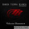Banda Tierra Blanca - Colección Diamante - Románticas