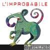 L'improbabile