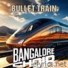 Bullet Train (Single) - Single