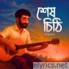 Sesh Chithi - Single