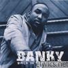 Banky W. - Back in the Buildin'