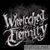 Wretched Eternity