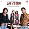 Jai Veeru (Original Motion Picture Soundtrack)