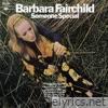Barbara Fairchild - Someone Special