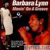 Barbara Lynn - Movin' On a Groove