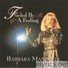 Barbara Mandrell - Fooled By a Feeling