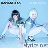 Barbarellas - Body Rock (Bundle) - EP