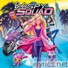 Barbie Spy Squad (Original Motion Picture Soundtrack) - EP