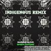 Barely Alive - Spicy Future (Indigenous Remix) - Single