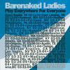 Barenaked Ladies - Play Everywhere for Everyone (Live in Amherst, MA, 02/14/04)