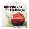 Barenaked For The Holidays (Deluxe Edition)