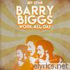Work All Day - Barry Biggs