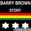 Barry Brown Story Platinum Edition