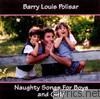 Barry Louis Polisar - Naughty Songs for Boys & Girls