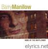 Barry Manilow - Here At the Mayflower