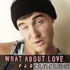 Bart Baker - What About Love (Parody) - Single