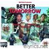 Better Tomorrow (feat. Vybz Kartel, Sizzla & Mad Cobra) - Single