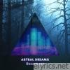 Astral Dreams (Astral Dreams) - Single