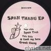 Span Thang - EP