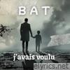J'avais voulu - Single