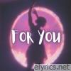 FOR YOU