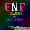 FNF: COLORS & MAYHEM, Vol. 1