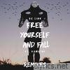 Free Yourself and Fall (feat Kamatos) - EP