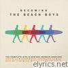 Becoming the Beach Boys: The Complete Hite & Dorinda Morgan Sessions