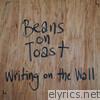 Beans On Toast - Writing On the Wall
