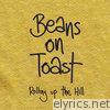 Beans On Toast - Rolling Up the Hill