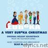 A Very Eureka Christmas (Original Holiday Soundtrack From the Television Series)