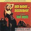 Beat Angels - Red Badge of Discourage