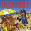 Beatnik Termites - Taste the Sand