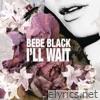 I'll Wait - EP