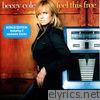 Beccy Cole - Feel This Free