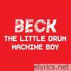 Beck - The Little Drum Machine Boy - Single
