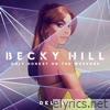 Becky Hill - Only Honest On The Weekend (Deluxe)