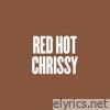 Red Hot Chrissy - Single