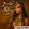 Pharaoh's Last Breath (Egyptian Instrumental Music)