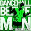 Dancehall: Beenie Man