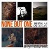 None But One - Single