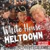 White House Meltdown (24 Mix) - Single