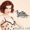 Bella Ferraro - Set Me On Fire - Single