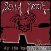 Bella Morte - As the Reasons Die