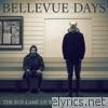 Bellevue Days - The Sun Came Up When We Were Young - EP
