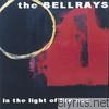 Bellrays - In the Light of the Sun